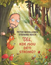 Víš, kde jsou děti stromů?