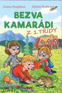 Bezva kamarádi z 1. třídy - První čtení s úkoly