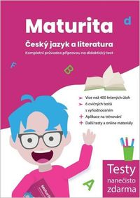 Maturita Český jazyk a literatura – Kompletní průvodce přípravou na didaktický test