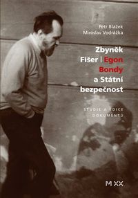 Zbyněk Fišer: Egon Bondy a Státní bezpečnost