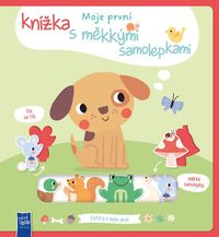 Moje první knížka s měkkými samolepkami Zvířata v mém okolí