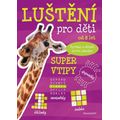 Luštění pro děti - Super vtipy