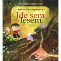 Jde sem lesem CD