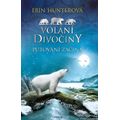 Volání divočiny (1): Putování začíná