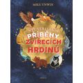 Neuvěřitelné příběhy zvířecích hrdinů