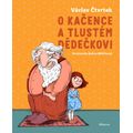 O Kačence a tlustém dědečkovi