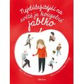 Nejdůležitější na světě je kouzelné jablko