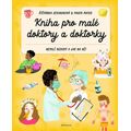 Kniha pro malé doktory a doktorky