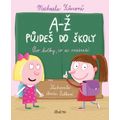 A-Ž půjdeš do školy: Pro holky, co se neztratí