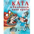 Káťa a Škubánek zase spolu