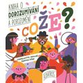 Cože? Kniha o dorozumívání a porozumění