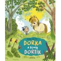 Dorka a poník Dortík