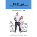 ČEŠTINA nejen pro mladé FOTBALISTY/KY