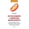 Mitochondrie a medicína budoucnosti