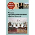Prahou Karla Havlíčka Borovského a Boženy Němcové