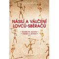 Násilí a válčení lovců-sběračů
