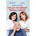 Holky to někdy nemaj lehký
