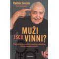 Muži jsou vinni?