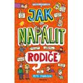 Jak napálit rodiče (3. vydání)