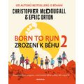 Born to Run 2 - Zrozeni k běhu 2