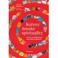 Kořeny ženské spirituality