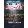 Ztraceni v horách - V Tribeči, na Uralu a na jiných místech světa