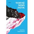 Tchyně nemá jazyk