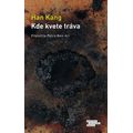 Kde kvete tráva