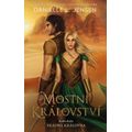Mostní království - Kniha druhá: Zrádná královna