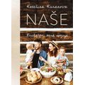 Naše: Kuchařka, která spojuje