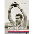 120 let fotbalu u nás - Historie od 1901 do 2021