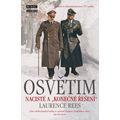 Osvětim - Nacisté a "konečné řešení"