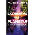 Zachraňme naši planetu! Globální krize klimatu