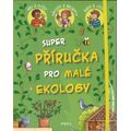 Super příručka pro malé ekology
