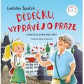 Dědečku, vyprávěj o Praze