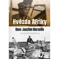 Hvězda Afriky. Hans-Joachim Marseille – dramatický příběh legendárního esa