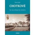 CHOTKOVÉ - Ve službách státu