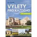 Výlety pro každého po Moravě