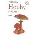 Příroda do kapsy: Houby - 2. vydání