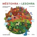 Městohra - Lesohra