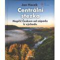 Centrální stezka – Napříč Českem od západu k východu