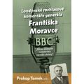Londýnské rozhlasové komentáře generála Františka Moravce - Mluví důstojník ministerstva národní obr