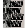 Sochař pohybu Zdeněk Němeček