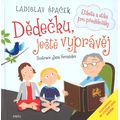 Dědečku, ještě vyprávěj