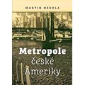 Metropole české Ameriky
