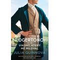 Bridgertonovi II: Vikomt, který mě miloval