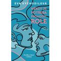 Někdy je potřeba prohodit role