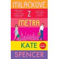 Miláčkové z metra