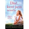 Dítě, které jsem neměla