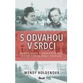 S odvahou v srdci